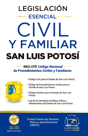 Legislación Esencial Civil Y Familiar De San Luis Potosí 2025 - H. Congreso Del Estado De San Luis Potosí