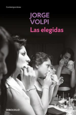 Las Elegidas - Jorge Volpi