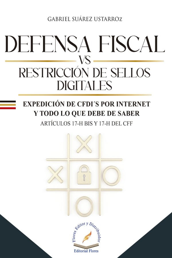 Defensa Fiscal Vs Restricción De Sellos Digitales - Gabriel, Suárez Ustarroz