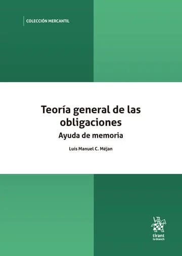 Teoría General De Las Obligaciones. Ayuda De Memoria - Autor/A: Luis Manuel C. Méjan