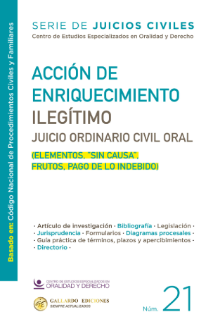 Acción De Enriquecimiento Ilegítimo (Elementos, ”Sin Causa”, Frutos, Pago De Lo Indebido) #21- Comité Editorial De Gallardo Ediciones