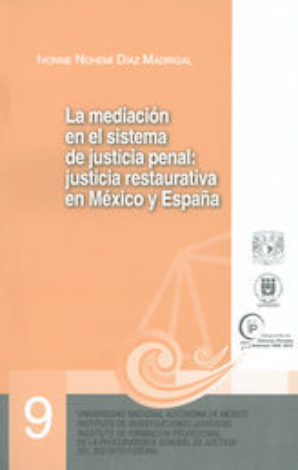 Mediación En El Sistema De Justicia Penal # 9 - Díaz Madrigal Ivonne Nohemí