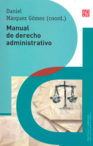 Manual De Derecho Administrativo - Márquez Gómez, Daniel