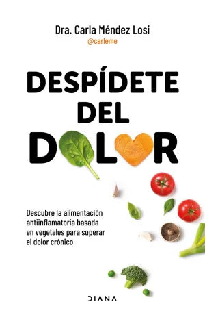 Despídete Del Dolor - Carla Méndez Losi