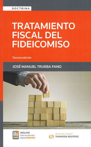 Tratamiento Fiscal Del Fideicomiso - Trueba Fano, José Manuel