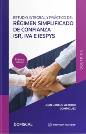 Estudio Integral Y Práctico Del Régimen Simplificado De Confianza -	Juan Carlos, Victorio Domínguez