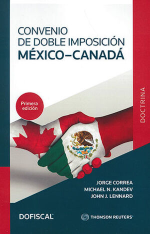 Convenio De Doble Imposición México-Canadá - Correa Bautista, Jorge Enrique / N. Kandev, Michael / Lennard, Jhon