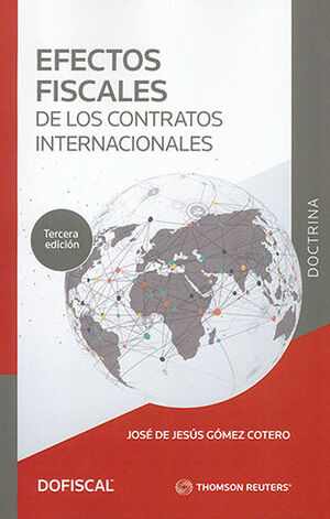 Efectos Fiscales De Los Contratos Internacionales - Gómez Cotero, José De Jesús