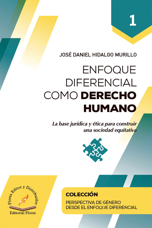 Enfoque Diferencial Como Derecho Humano Tomo 1- Jose Daniel, Hidalgo Murillo