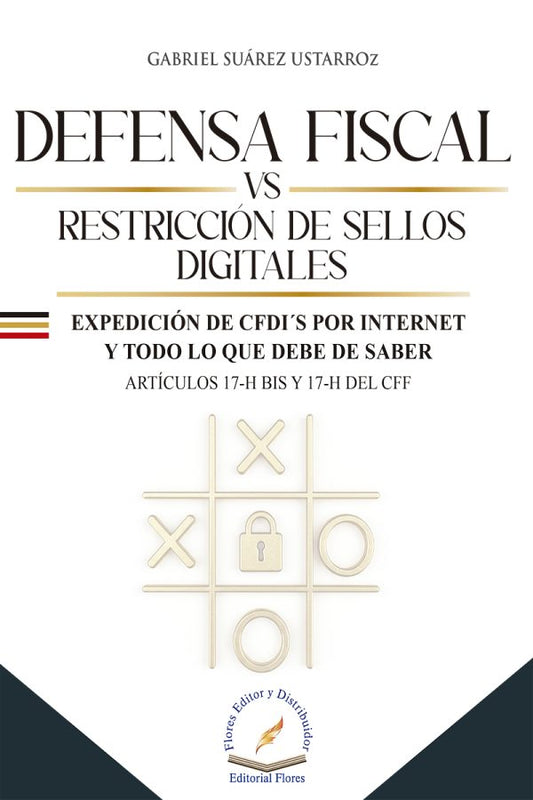 Defensa Fiscal Vs Restricción De Sellos Digitales - Gabriel, Suárez Ustarroz