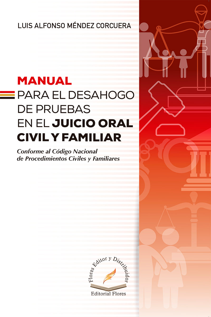 Manual Para El Desahogo De Pruebas En El Juicio Oral Civil Y Familiar - Luis Alfonso, Méndez Corcuera