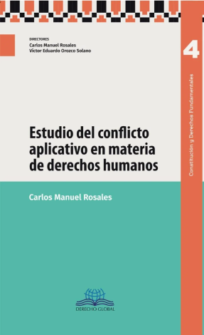 Estudio Del Conflicto Aplicativo En Materia De Derechos Humanos # 4 -  Carlos Manuel Rosales
