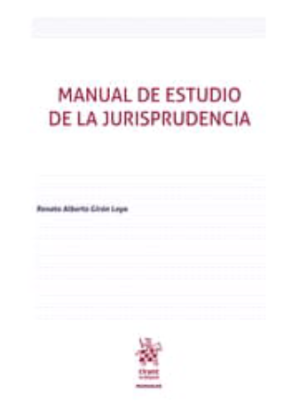 Manual De Estudio De La Jurisprudencia - Girón Loya, Renato Alberto