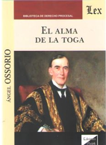 El Alma De La Toga - Ossorio Y Gallardo, Ángel