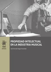 Propiedad Intelectual En La Industria Musical - Saúl Everardo Vargas Hernández